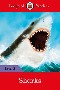Ladybird Readers Level 3 : Sharks