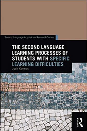 The Second Language Learning Processes of Students with Specific Learning Difficulties 