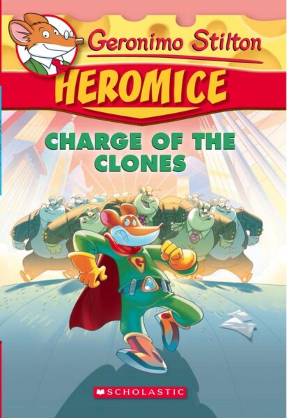 Geronimo Stilton : Heromice - Charge of The Clones #8