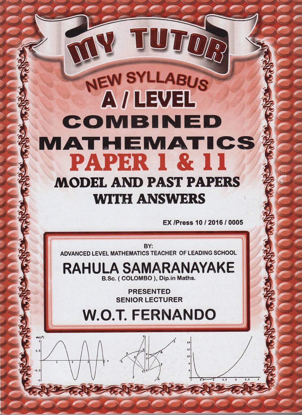 My Tutor G.C.E A/L Combind Mathematics : Paper 1 and 2 (New Syllabus - English)