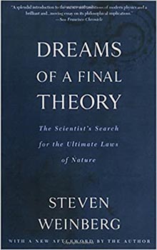 Dreams of a Final Theory  the Scientists Search for the Ultimate Laws of Nature