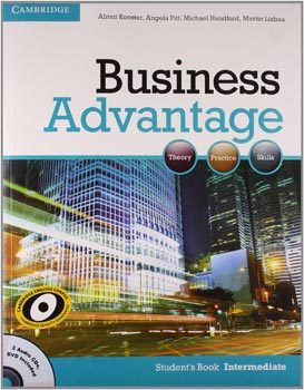 Business Advantage: Theory, Practice, Skills - Students Book Upp-Intermediate (with 2 CD's and 1 DVD)