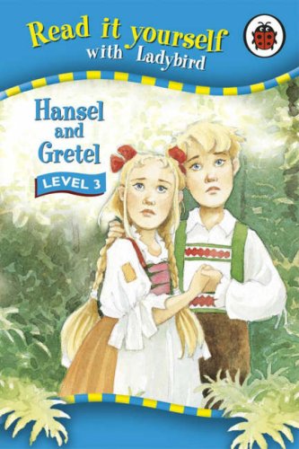 Read It Yourself 3: Hansel and Gretel
