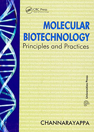 Molecular Biotechnology : Principles and Practices