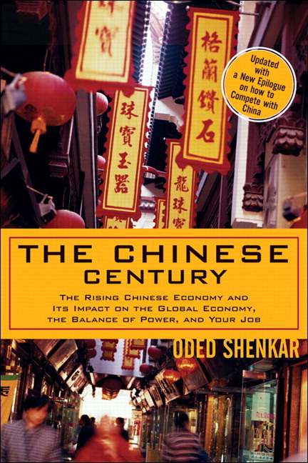 The Chinese Century: The Rising Chinese Economy and Its Impact on the Global Economy, the Balance of Power, and Your Job (HB)
