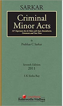 Criminal Minor Acts : 167 Important Acts and Rules with state amendments comments and case notes