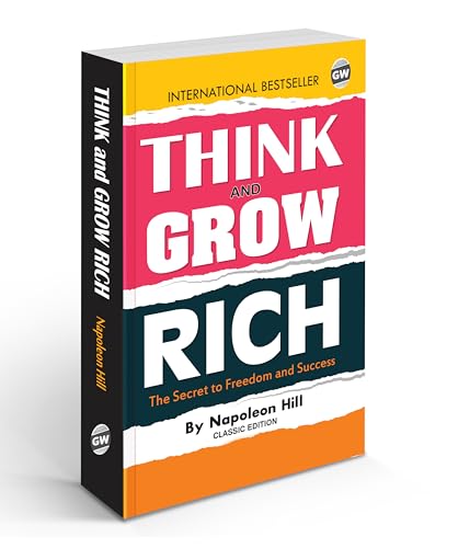 Think and Grow Rich The Secret to Freedom and success