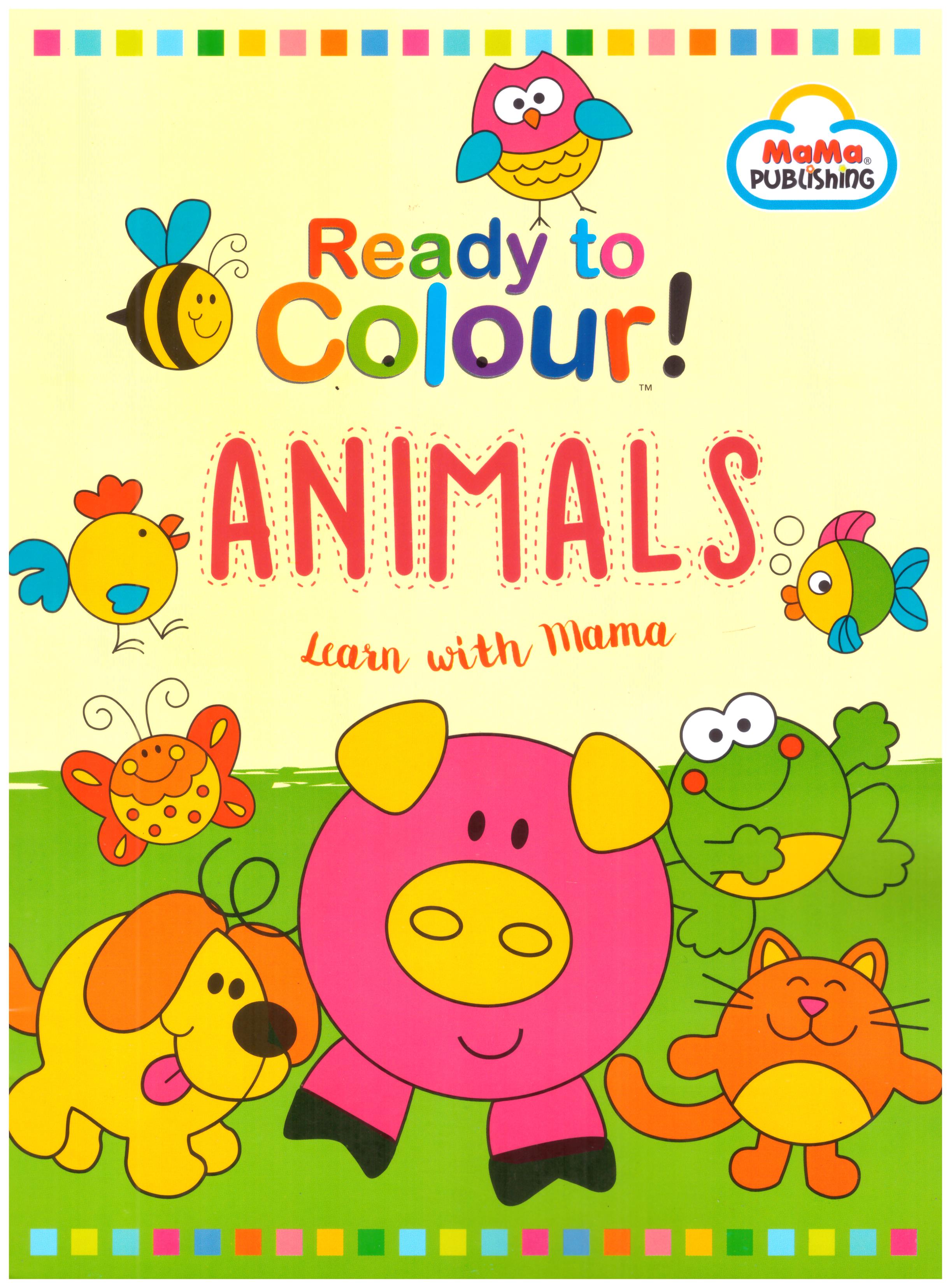 Ready to Colour : Animals 