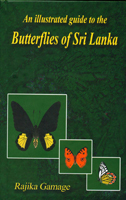 An Illustrated Guide to the Butterflies of Sri Lanka