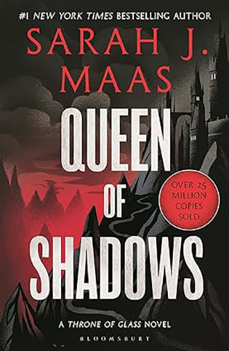 Queen of Shadows : Throne of Glass