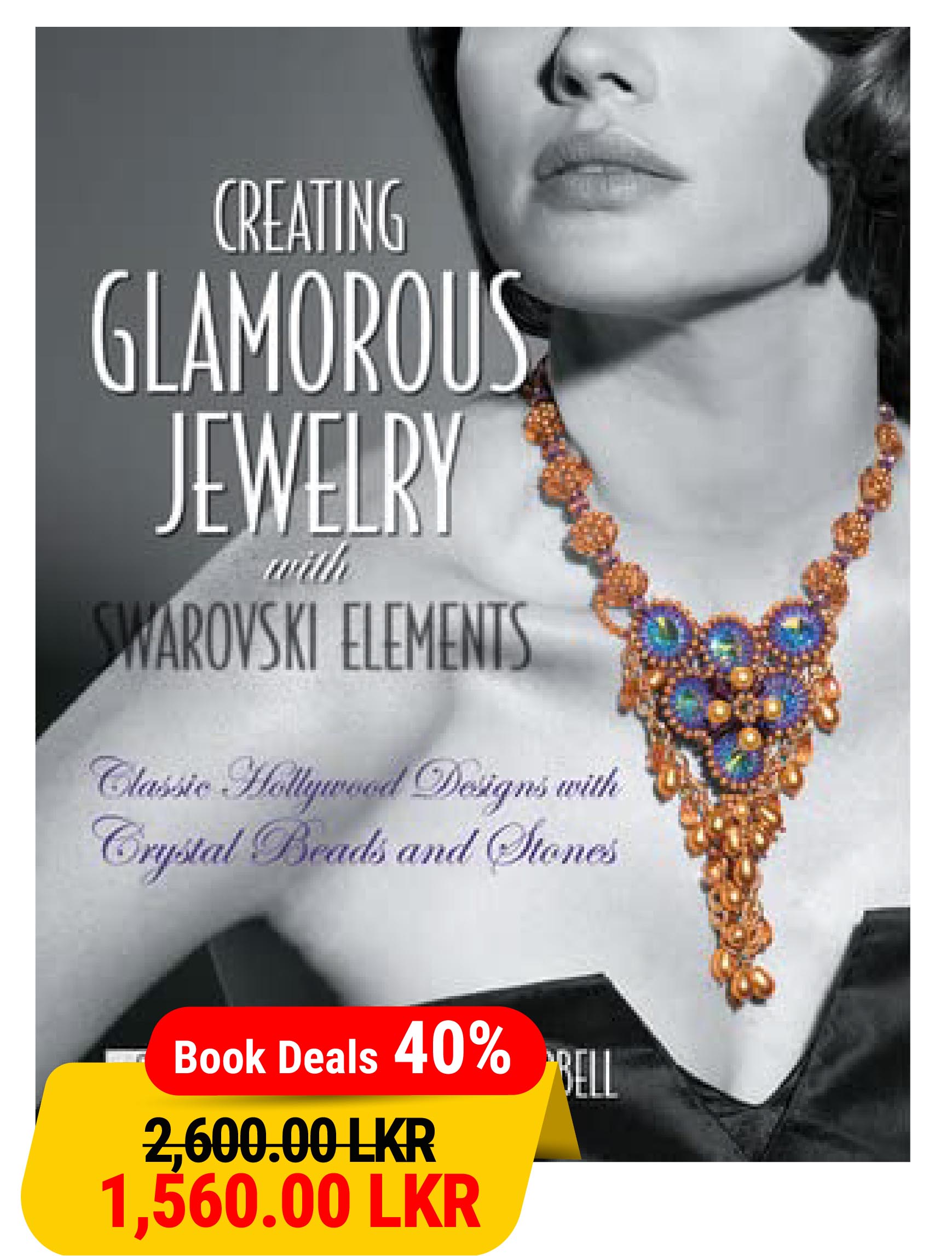 Creating Glamorous Jewelry With Swarovski