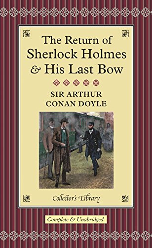 The Return of Sherlock Holmes and His Last Bow