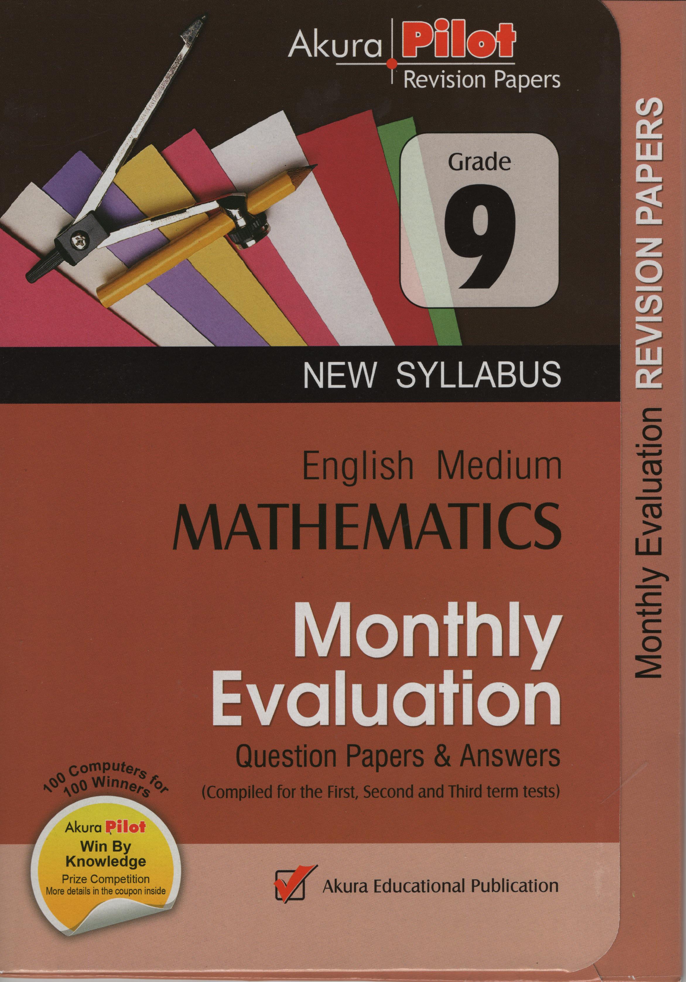 Akura Pilot Grade 9 Mathematics : Monthly Evaluation Question Papers and Answers (New Syllabus) E/M