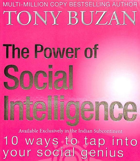 The Power of Social Intelligence :10 ways to tap in to your social genius