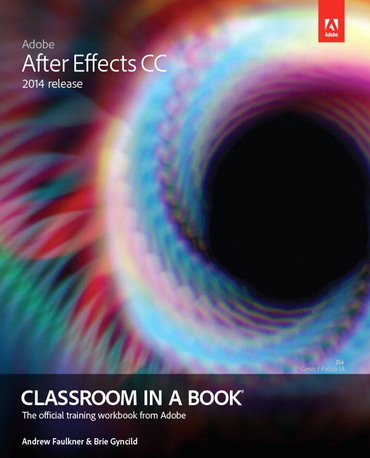 Adobe After Effects CC 2014 Release Classroom in a Book