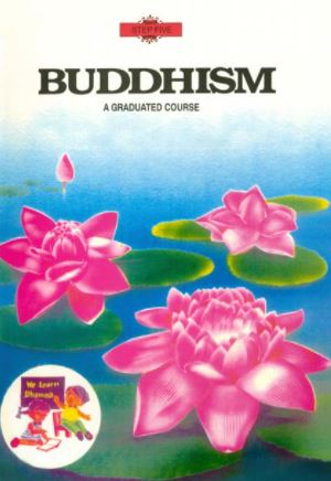 Buddhism A Graduated Course Step Five