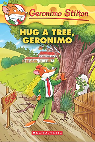 Geronimo Stilton : Hug a Tree, Geronimo #69