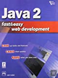 Java 2 Fast & Easy Web Devolopment