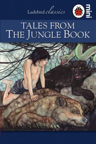 Ladybird Classics Mini : Tales from the Jungle Book