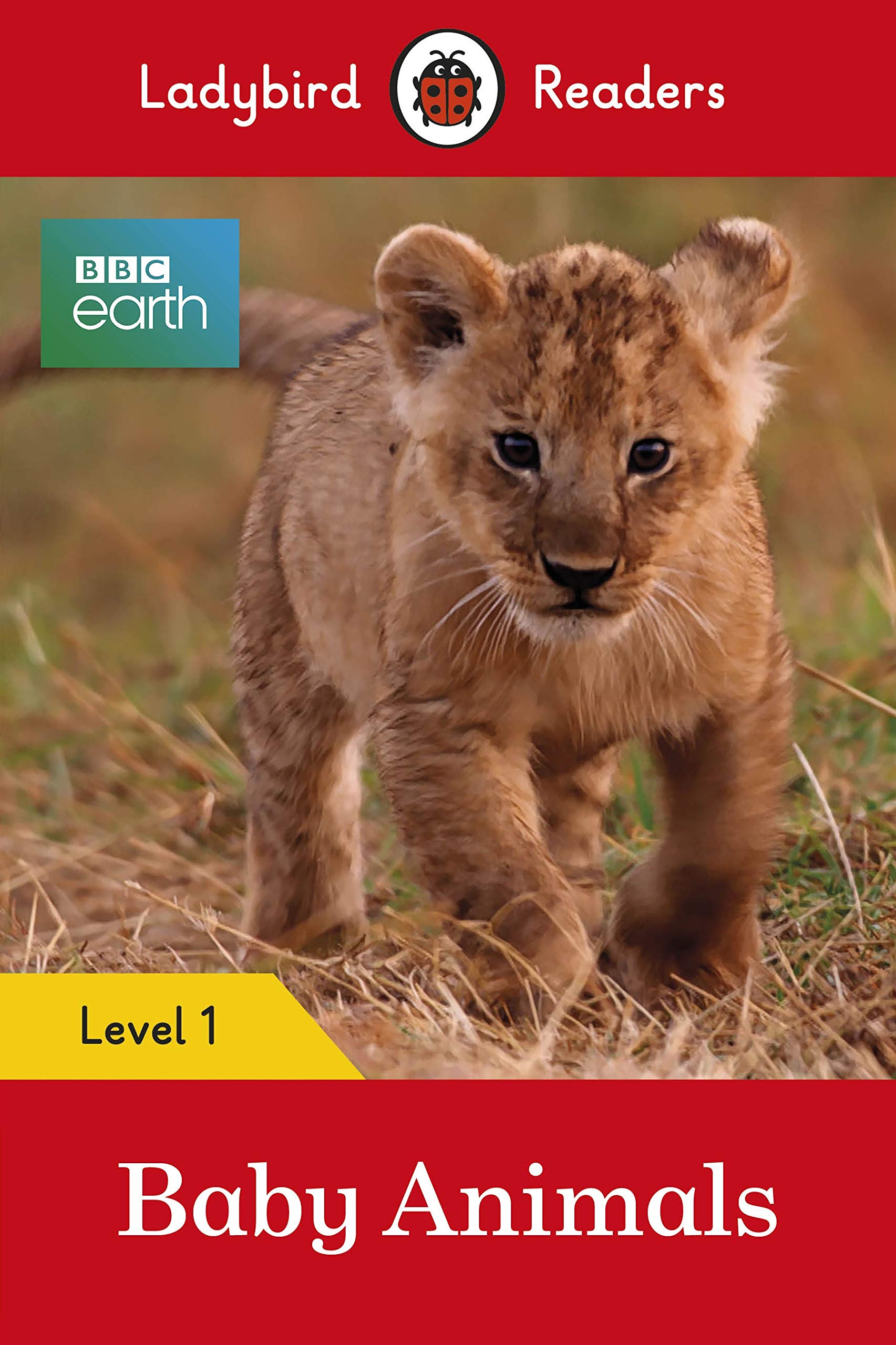 Ladybird Readers Level 1 : BBC Earth - Baby Animals