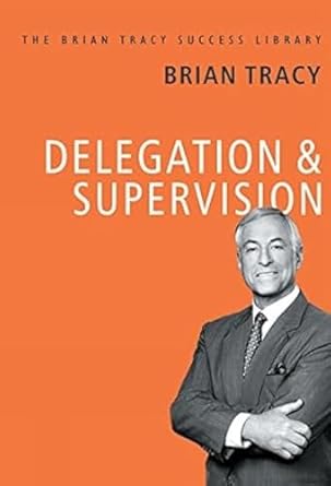 Delegation and Supervision