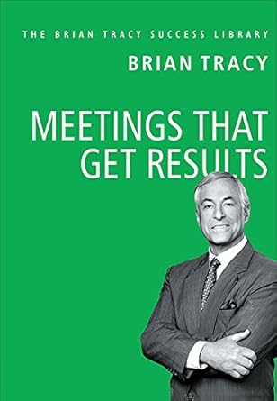Meetings that Get Results