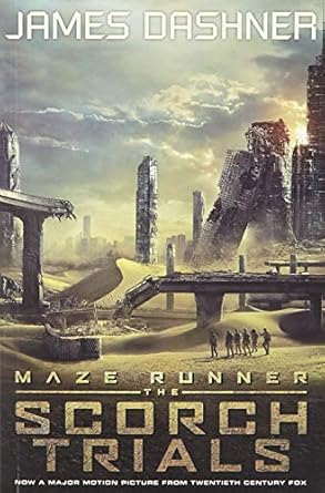 The Maze Runner : The Scorch Trials