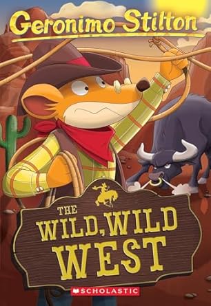 Geronimo Stilton : The Wild Wild West #21