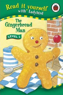 Read it Yourself with Ladybird The Gingerbread Man Level 2
