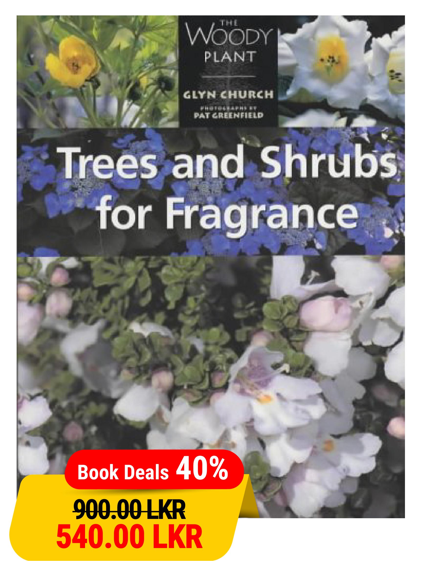 Trees and Shrubs for Fragrance (The woody plant)