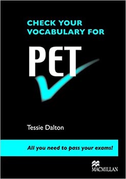 Check Your Vocabulary for English for PET Examination