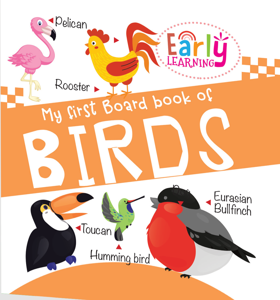 Hello Friend Early Learning My First Board Book of Birds