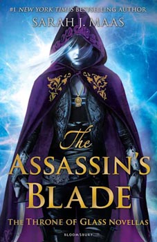 The Throne of Glass : The Assassins Blade