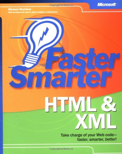 Faster Smarter HTML &  XML