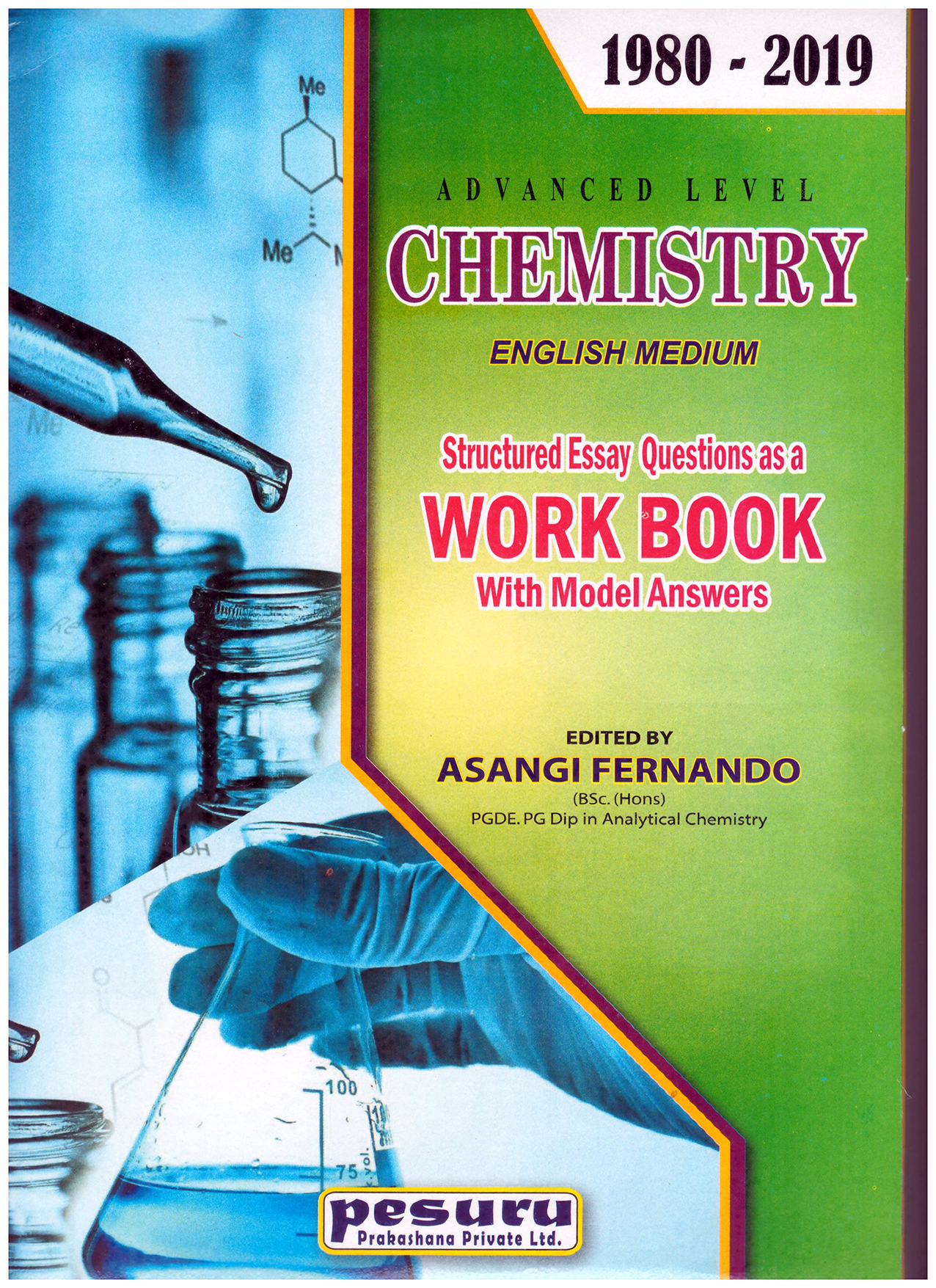 Pesuru A/L Chemistry Structured Essay Questions as a Work Book With Model Answers 1980 - 2020
