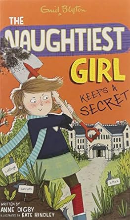 The Naughtiest Girl Keeps a Secret