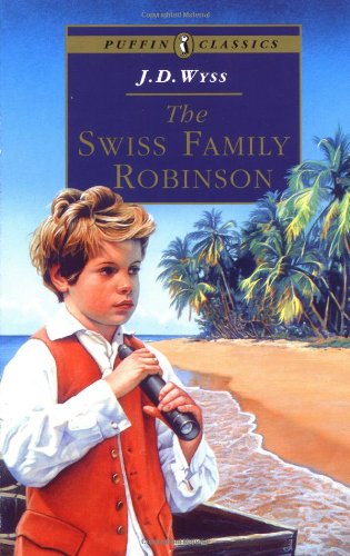The Swiss Family Robinson (Puffin Classice)