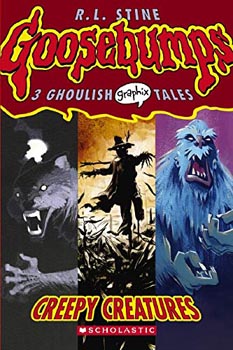 Goosebumps 3 Ghoulish Graphix Tales: Creepy Creatures #1