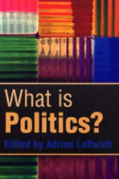 What is Politics: The Activity and its Study