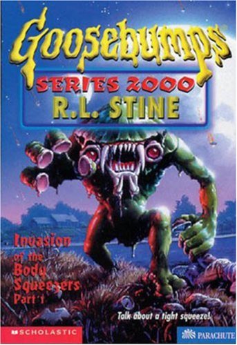 Goosebumps Series 2000: Invasion of the Body Squeezers Part-1 #4