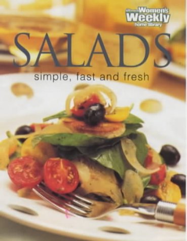 Salads, Simple Fast & Fresh
