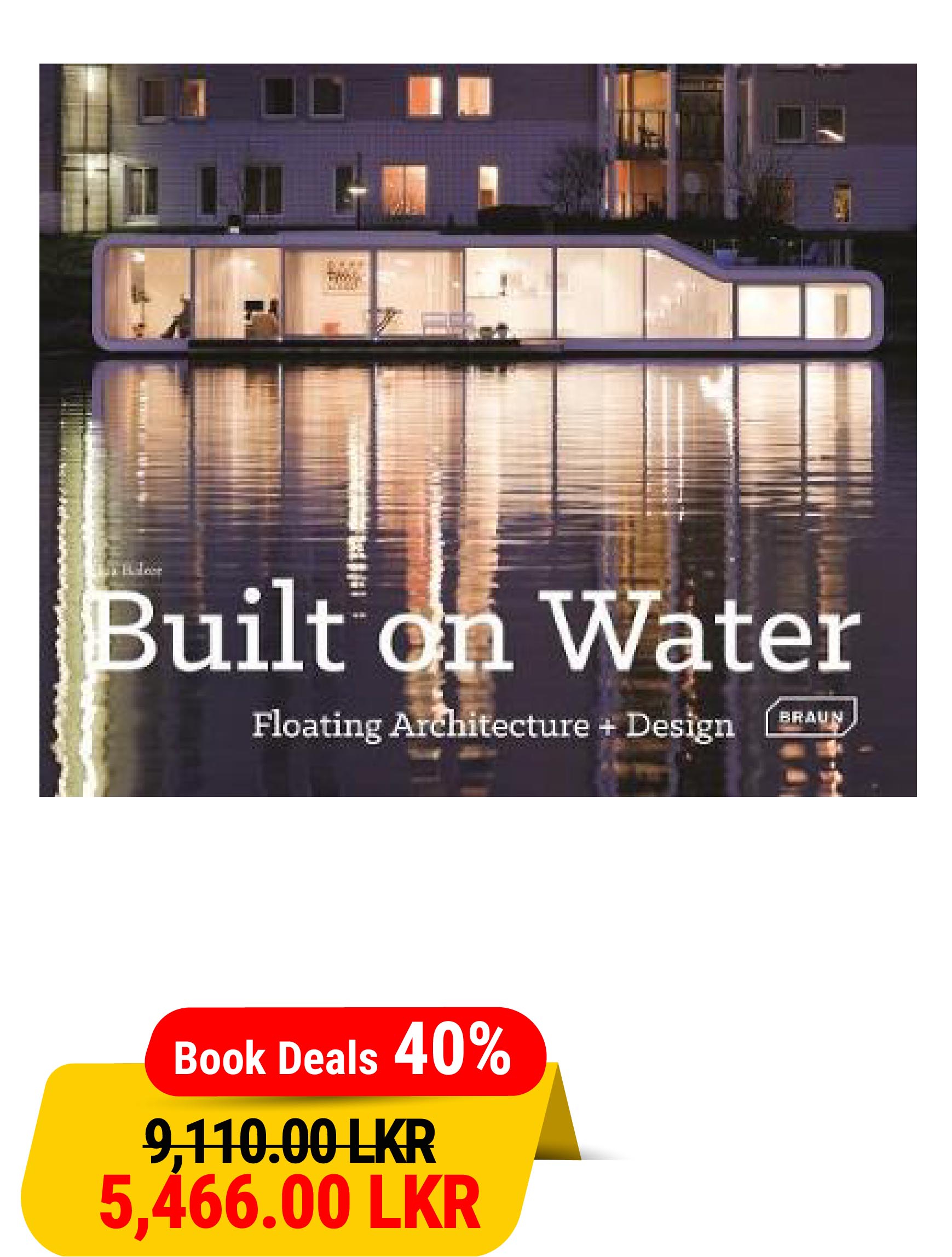 Built on Water - Floating Architecture + Design