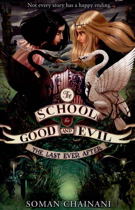 The School for Good and Evil The Last Ever After