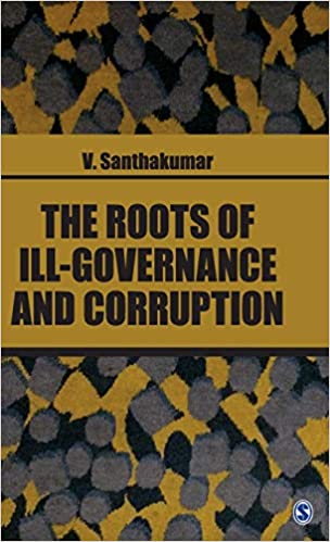 The Roots of Ill-Governance and Corruption