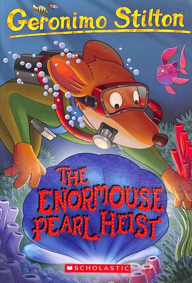 Geronimo Stilton #51 : The Enormouse Pearl Heist
