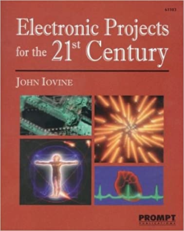 Electronic Projects for the 21st Century
