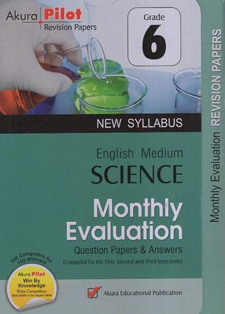 Akura Pilot Grade 6 Science Monthly Evaluation (New Syllabus) E/M