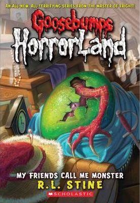 Goosebumps Horrorland: My Friends Call Me Monster #7