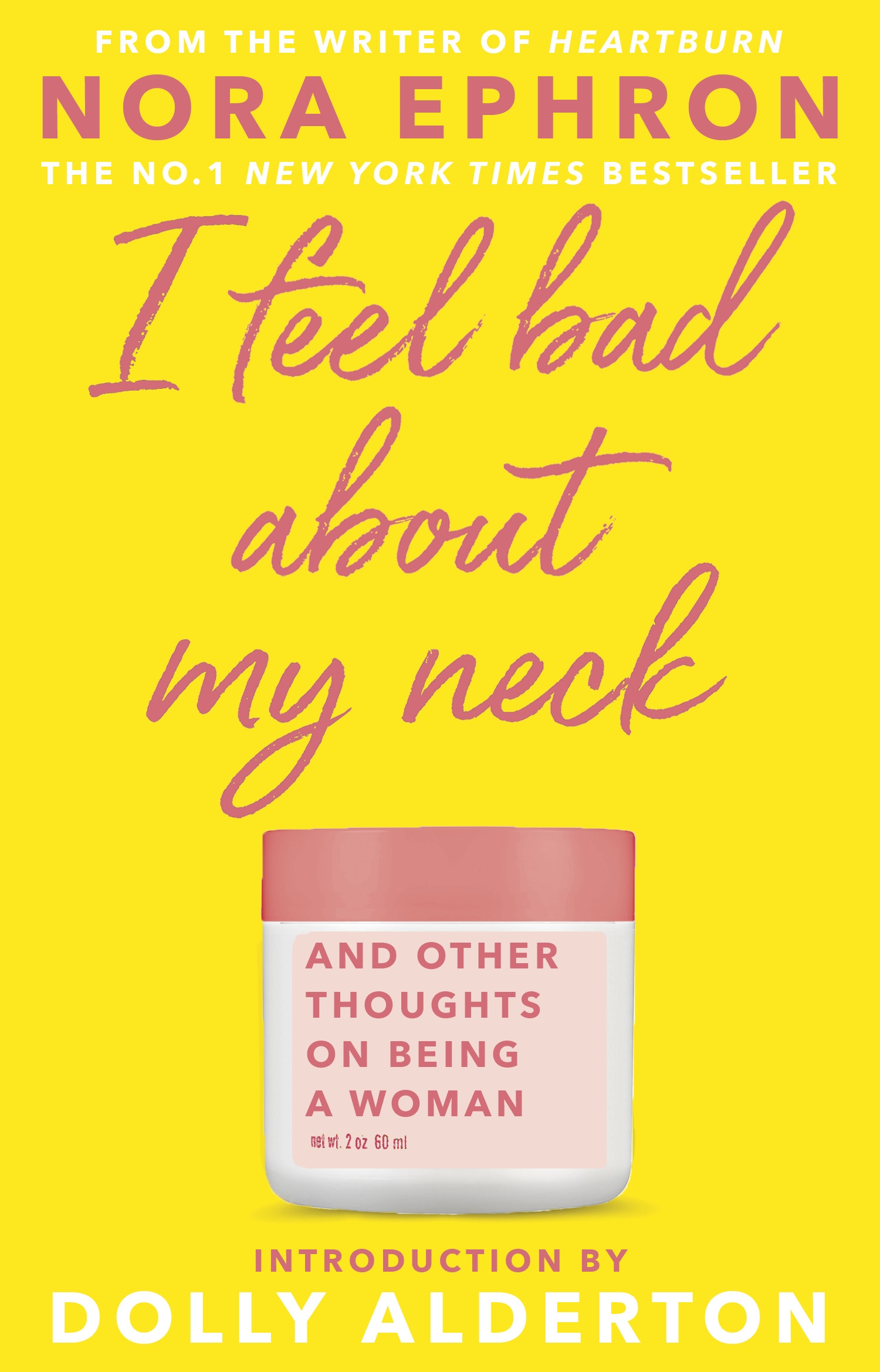 I Feel Bad About My Neck : And Other Thoughts on Being a Woman