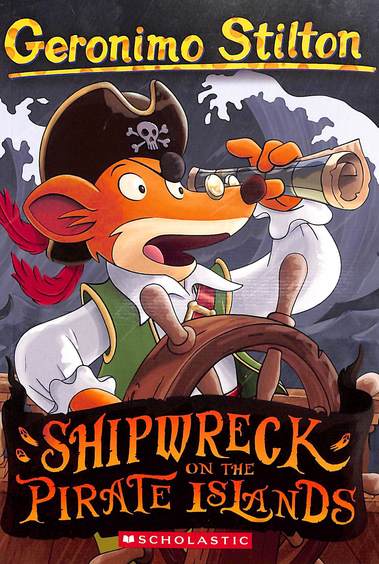 Geronimo Stilton #18 : Shipwreck on The Pirate Islands